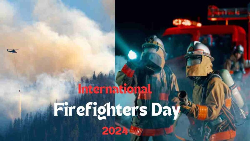 International Firefighters Day 2024 significance History